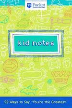 Kid Notes