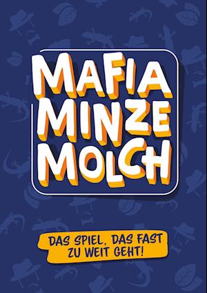 Mafia Minze Molch