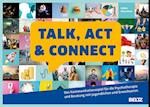 Talk, Act & Connect