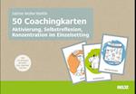 50 Coachingkarten Aktivierung, Selbstreflexion, Konzentration im Einzelsetting