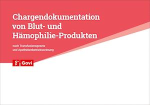 Chargendokumentation von Blut- und Hämophilie-Produkten