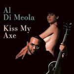 Al Di Meola: Kiss My Axe