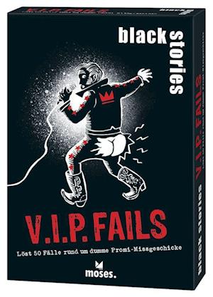 black stories V.I.P. Fails