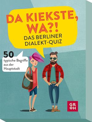 Da kiekste, wa?! Das Berliner Dialekt-Quiz