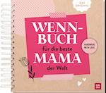 Wenn-Buch für die beste Mama der Welt