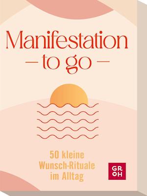 Manifestation to go