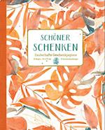 Geschenkpapier-Buch - Schöner schenken - Zauberhafte Geschenkpapiere