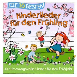 Die 30 besten Kinderlieder für den Frühling