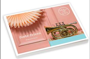 feste feiern - Postkartenbuch