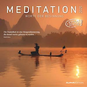 Meditation 2025 - Broschürenkalender 30x30 cm (30x60 geöffnet) - Kalender mit Platz für Notizen - inkl. Poster - mit Sprüchen - Bildkalender - Wandplaner