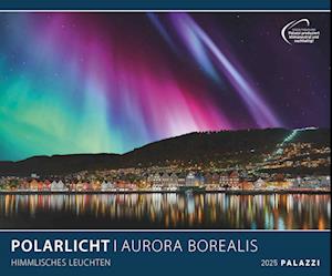 Polarlicht 2025 - Bild-Kalender - Poster-Kalender - 60x50