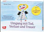 Umgang mit Tod, Verlust und Trauer