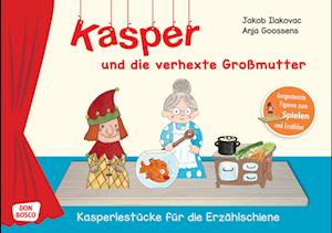 Kasper und die verhexte Großmutter