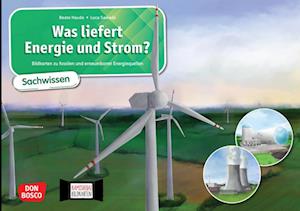 Was liefert Energie und Strom? Bildkarten zu fossilen und erneuerbaren Energiequellen. Kamishibai Bildkartenset