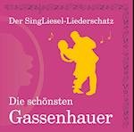 Die schönsten Gassenhauer (CD) SingLiesel-Liederschatz