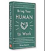 Bring Your Human to Work (Summary)