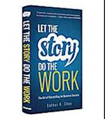 Let the Story Do the Work (Summary)