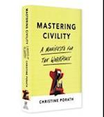 Mastering Civility (Summary)