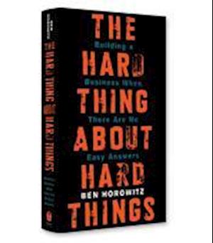 The Hard Thing About Hard Things (Summary)