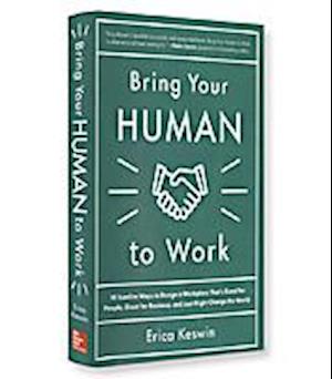 Bring Your Human to Work (Summary)