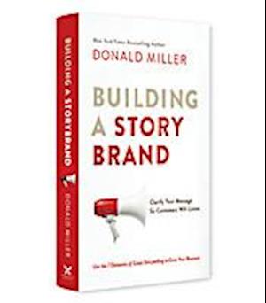 Building a StoryBrand (Summary)