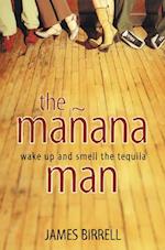 The Manana Man