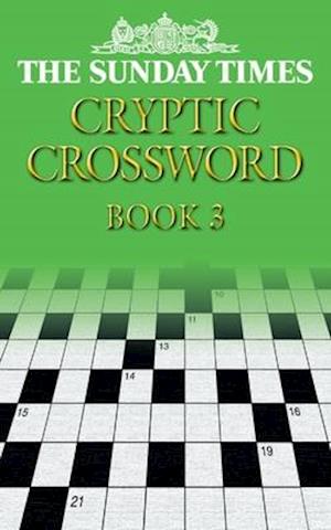 The Sunday Times Cryptic Crossword Book 3