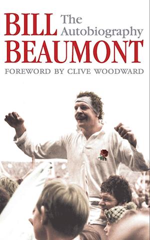 Bill Beaumont: The Autobiography