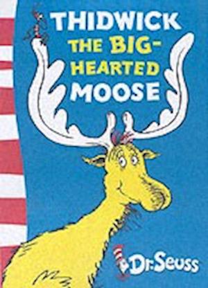 Thidwick the Big-Hearted Moose