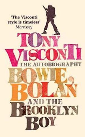 Tony Visconti: The Autobiography