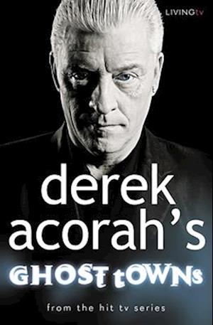 Derek Acorah's Ghost Towns