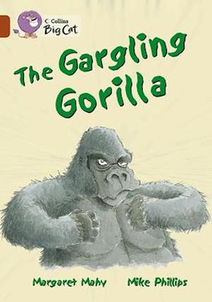 The Gargling Gorilla