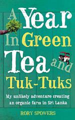 A Year in Green Tea and Tuk-Tuks