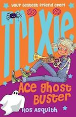 Trixie Ace Ghost Buster