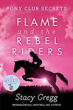 Flame and the Rebel Riders