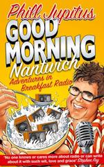Good Morning Nantwich: Adventures in Breakfast Radio
