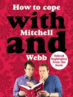 How to Cope with Mitchell and Webb