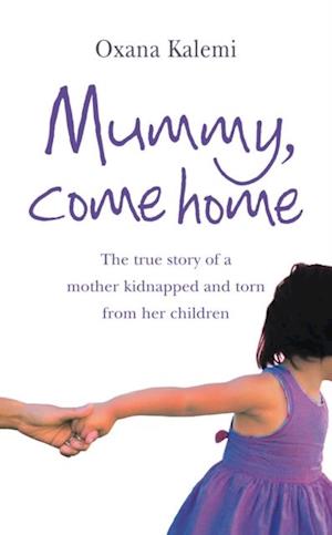 Mummy, Come Home
