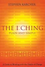 The I Ching Plain and Simple