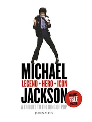 Michael Jackson – Legend, Hero, Icon