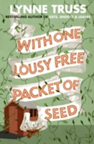 With One Lousy Free Packet of Seed