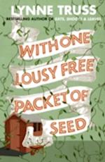 With One Lousy Free Packet of Seed