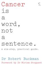 Cancer is a Word, Not a Sentence