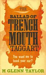 BALLAD OF TRENCHMOUTH TAGG EB