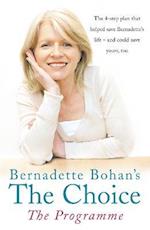 Bernadette Bohan's The Choice: The Programme