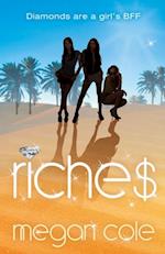 Riches: Snog, Steal and Burn