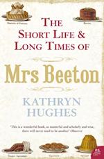 Short Life and Long Times of Mrs Beeton (Text Only)