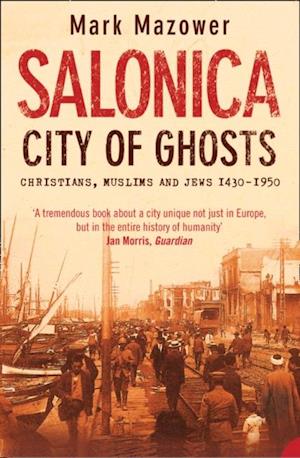 Salonica, City of Ghosts