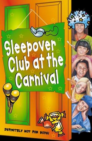 Sleepover Club at the Carnival