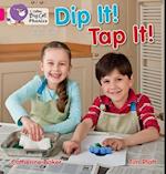 Dip It! Tap It!